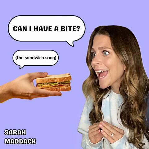 Can I Have a Bite? (The Sandwich Song)