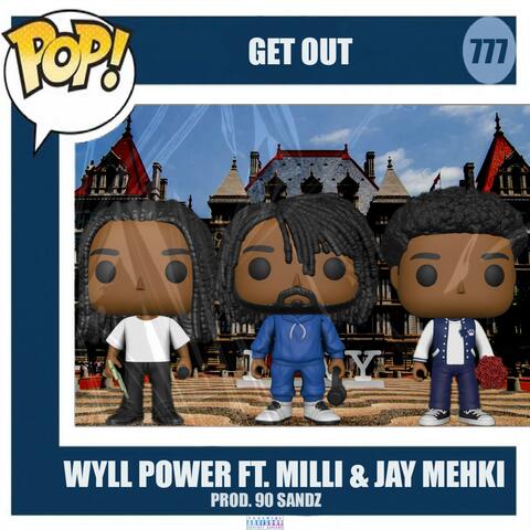 GET OUT. (feat. Milli & Jay Mehki)