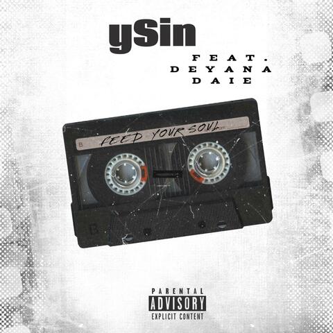 Feed Your Soul (feat. Deyana Daie)