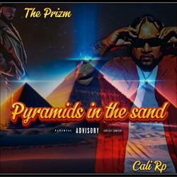 Pyramids in the Sand (feat. Cali Rp)