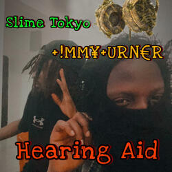 Hearing-Aid (feat. Slime Tokyo)