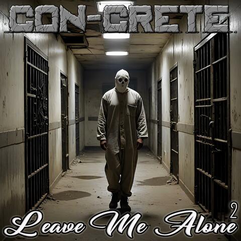 Leave Me Alone 2