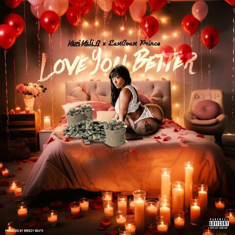 Love You Better (feat. Kavi Kali B)