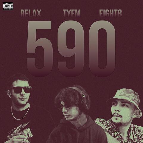 590 (feat. Relaxxx & Eight8)