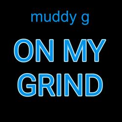 On My Grind
