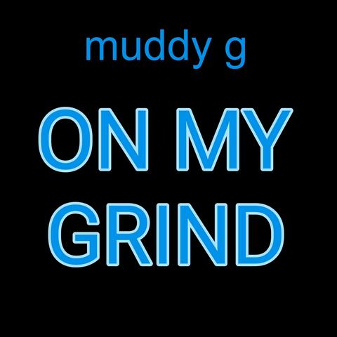 On My Grind