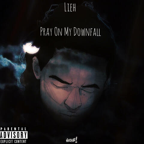 Pray On My Downfall