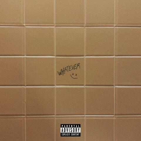 Whatever
