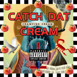 Catch Dat Cream