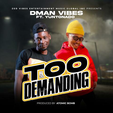 Too Demanding (feat. YunTornado)