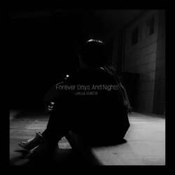 Forever Days And Nights