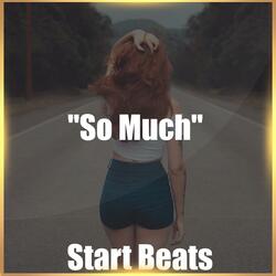"So Much" Type Beat Reggaeton Emotional Beat