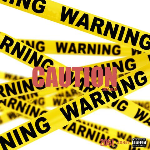 Caution