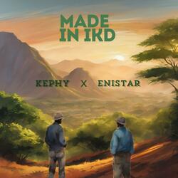 Made In IKD (feat. Enistar)