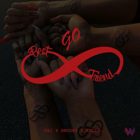 Go Best Friend (feat. BROOKY & KELLS)