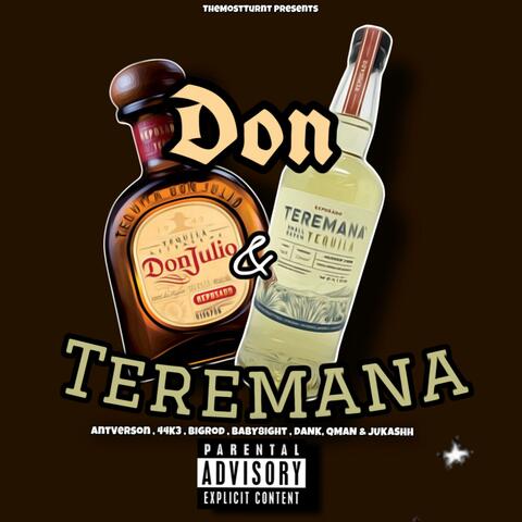 Don And Teremana (feat. JuKashh, BigRod, Baby8ight, 44K3, Dank & Qman)