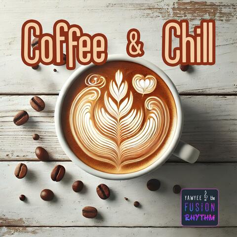 Coffee & Chill