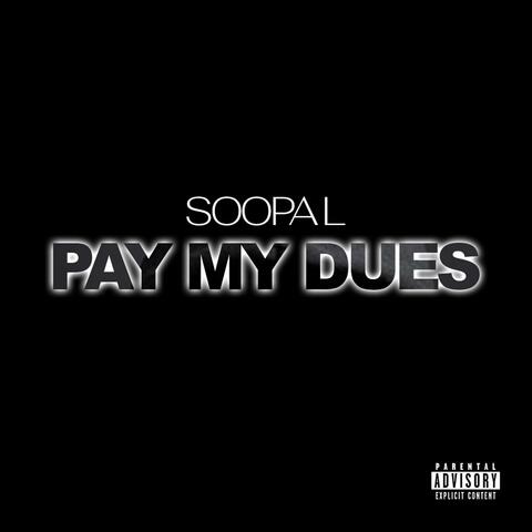 Pay My Dues