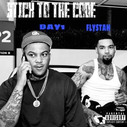 Stick To The Code (feat. Flystah)