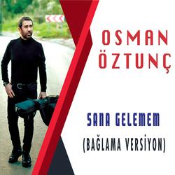 Sana Gelemem (Bağlama Versiyon)