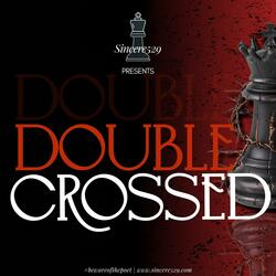 Double Crossed (feat. Emoetry Speaks)