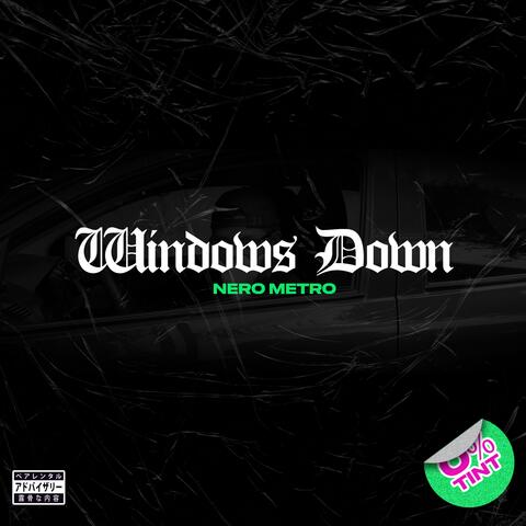 Windows Down