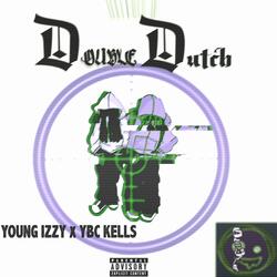 Double Dutch (feat. YBC Kells)