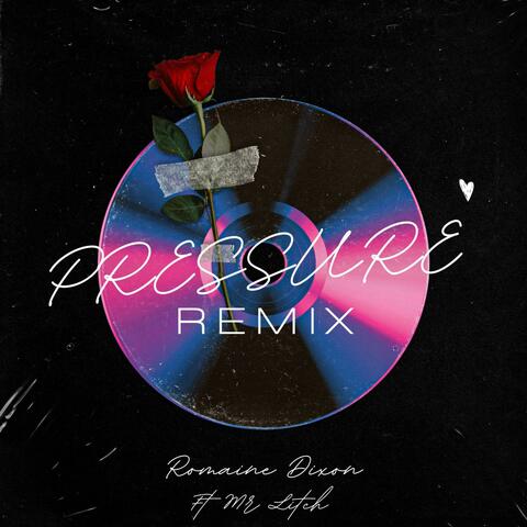 Pressure (feat. MR LITCH) [Remix]