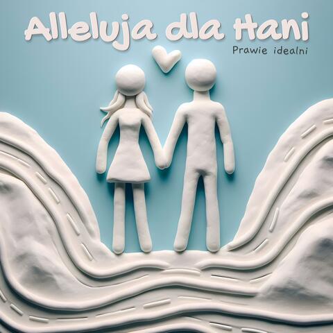 Alleluja dla Hani