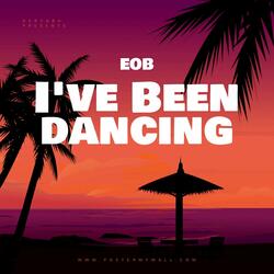 I've Been Dancing