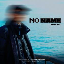 No name (feat. Esequera)