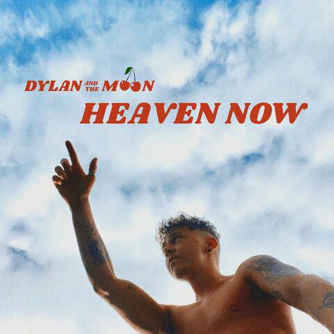 Heaven Now (Dylan's Version)