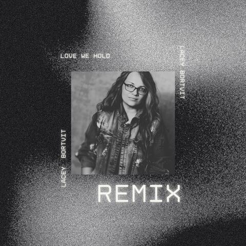 Love We Hold (Remix)