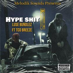 Hype shit (feat. TCO BREEZE)