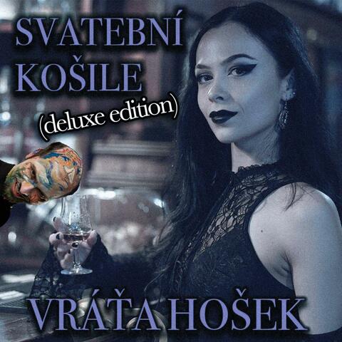 Svatební košile (deluxe edition)
