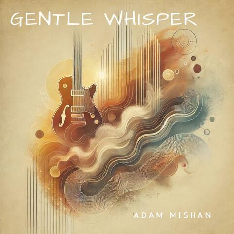 Gentle Whisper