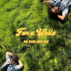 For a While (feat. Suf)