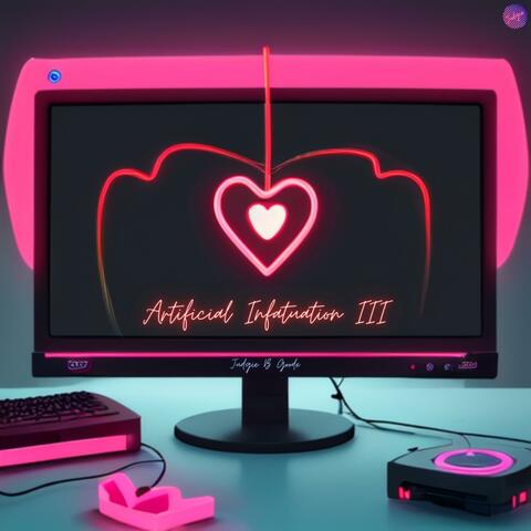 Artificial Infatuation III