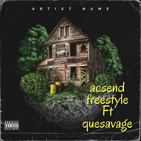 Acsend Freestyle (feat. Quesavage)