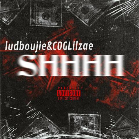 SHHHH (feat. COGLilzae)