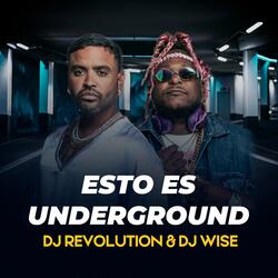 Esto Es Underground (feat. DjWisePR)