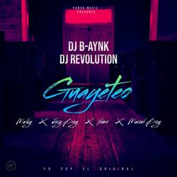 Guayeteo (feat. Dj B-aynk)