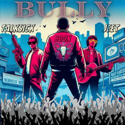BULLYY (feat. TalksickK & JEET)
