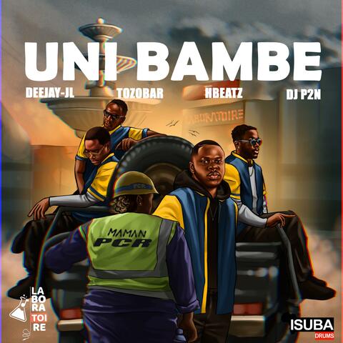 UNI BAMBE (Mama PCR) (feat. Hbeatz, The Tozobar & DJ P2N)