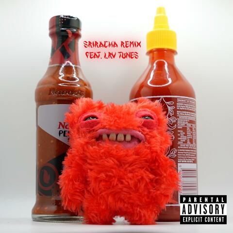 Sriracha (feat. LRV tunes) [Remix]