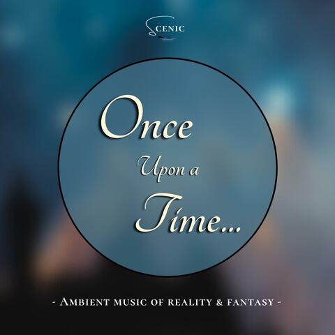 Once Upon a Time...