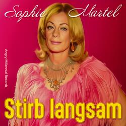 Stirb langsam (feat. Sophie Martel)