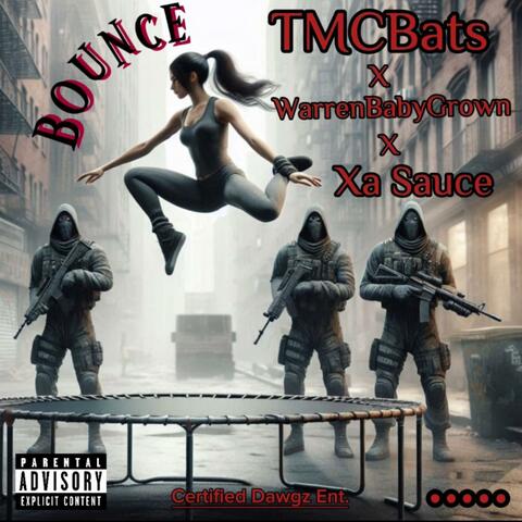 Bounce (feat. Xa Sauce & WarrenBabyGrown)