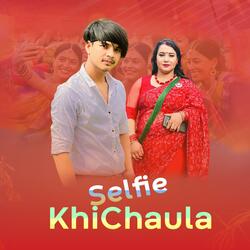 Selfie Khichaula (feat. Binod Bc & sita karki)