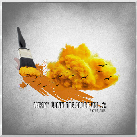 Wipin' Down the Cloud vol.2